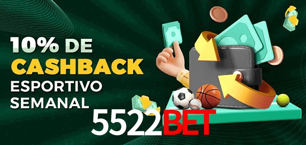 10% de bônus de cashback na 5522BET