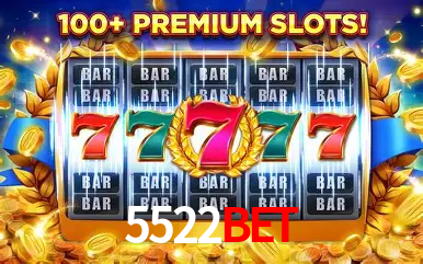 Descubra o Mundo do Cassino Online com 5522BET